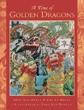 Cover: A Time of Golden Dragons - Tundra Books