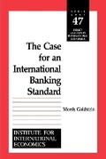 Cover: The Case for an International Banking Standard - The Peterson Institute for International Economics