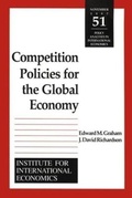 Cover: Competition Policies for the Global Economy - The Peterson Institute for International Economics