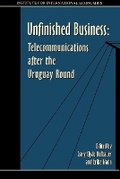 Cover: Unfinished Business - Telecommunications after the Uruguay Round - The Peterson Institute for International Economics