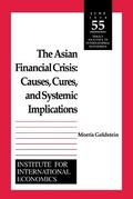 Cover: The Asian Financial Crisis - Causes, Cures, and Systemic Implications - The Peterson Institute for International Economics
