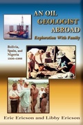 Cover: An Oil Geologist Abroad - Sunstone Press