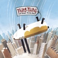Cover: Thing-Thing - Tundra Books