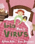 Cover: Iris Has a Virus - Tundra Books