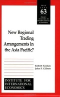 Cover: New Regional Trading Arrangements in the Asia Pacific? - The Peterson Institute for International Economics