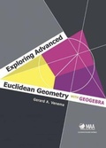 Cover: Exploring Advanced Euclidean Geometry with GeoGebra - Mathematical Association of America