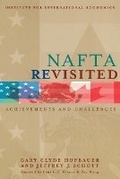 Cover: NAFTA Revisited - Achievements and Challenges - The Peterson Institute for International Economics