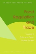 Cover: Food Regulation and Trade - Toward a Safe and Open Global System - The Peterson Institute for International Economics