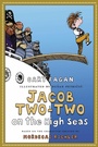 Cover: Jacob Two-Two on the High Seas - Tundra Books