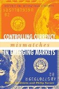 Cover: Controlling Currency Mismatches in Emerging Markets - The Peterson Institute for International Economics