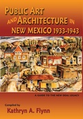 Cover: Public Art and Architecture in New Mexico, 1933-1943 (Softcover) - Sunstone Press