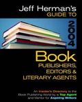 Cover: Jeff Herman's Guide to Book Publishers, Editors & Literary Agents 2004 2004 - Kalmbach Publishing Co ,U.S.