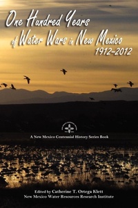 Bild: One Hundred Years of Water Wars in New Mexico, 1912-2012 - Sunstone Press