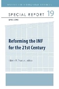 Cover: Reforming the IMF for the 21st Century - The Peterson Institute for International Economics