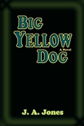Cover: Big Yellow Dog - Sunstone Press