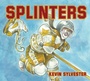 Cover: Splinters - Tundra Books