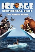 Cover: Ice Age: Continental Drift: The Junior Novel - HarperCollins