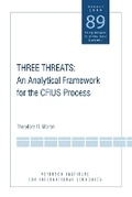 Cover: Three Threats - An Analytical Framework for the CFIUS Process - The Peterson Institute for International Economics