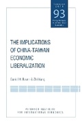 Cover: The Implications of China-Taiwan Economic Liberalization - The Peterson Institute for International Economics