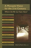 Cover: An Monastic Vision for the Twenty-First Century - Liturgical Press