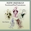 Cover: New Mexico Territorial Era Caricatures - Sunstone Press