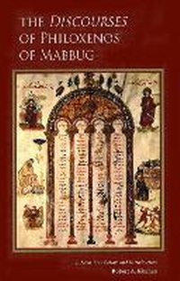 Enlarge image Cover: The Discourses of Philoxenos of Mabbug - Liturgical Press