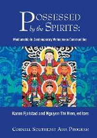 Enlarge image Cover: Possessed by the Spirits - Southeast Asia Program Publications, Cornell University