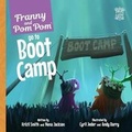 Cover: Franny and Pom Pom go to Boot Camp - Relevant Pages Press