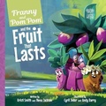 Cover: Franny and Pom Pom and the Fruit That Lasts - Relevant Pages Press
