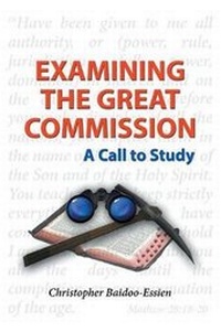 Abbildung von: Examining the Great Commission - AuthorCentrix, Inc.