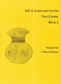 Cover: A.U.a. Language Center Thai Course - Southeast Asia Program Publications, Cornell University
