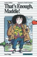 Cover: That's Enough, Maddie! - Formac Publishing Company Limited