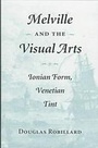 Cover: Melville and the Visual Arts - Kent State University Press