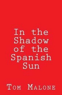 Enlarge image Cover: In the Shadow of the Spanish Sun - Adventure Tribune Media