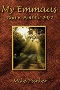 Cover: My Emmaus - Living Parables of Central Florida, Inc.
