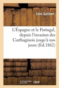 Cover: L'Espagne Et Le Portugal, Depuis l'Invasion Des Carthaginois Jusqu'a Nos Jours - Hachette Livre - Bnf