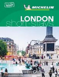 Abbildung von: Michelin Green Guide Short Stays London - Michelin Editions des Voyages