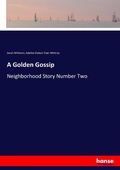 Cover: A Golden Gossip - Hansebooks