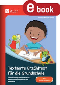 Enlarge image Cover: Textsorte Erzähltext für die Grundschule - Auer Verlag in der AAP Lehrerwelt GmbH