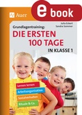 Cover: Grundlagentraining: Die ersten 100 Tage in Kl. 1 - Auer Verlag in der AAP Lehrerwelt GmbH