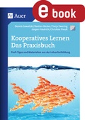 Cover: Kooperatives Lernen - Das Praxisbuch - Auer Verlag in der AAP Lehrerwelt GmbH