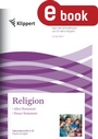 Cover: Altes Testament - Neues Testament - Klippert Verlag in der AAP Lehrerwelt GmbH