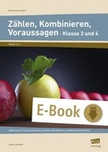 Cover: Z&auml;hlen, Kombinieren, Voraussagen - Klasse 3 und 4 - scolix in der AAP Lehrerwelt GmbH