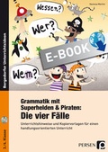 Cover: Grammatik mit Superhelden & Piraten: Die 4 F&auml;lle - Persen Verlag in der AAP Lehrerwelt GmbH