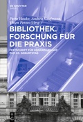 Cover: Bibliothek - Forschung f&uuml;r die Praxis - De Gruyter Saur