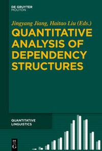 Enlarge image Cover: Quantitative Analysis of Dependency Structures - De Gruyter Mouton