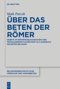 Cover: &Uuml;ber das Beten der R&ouml;mer - De Gruyter