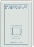 Cover: Leipziger Jahrbuch zur Buchgeschichte 25 (2017) - Harrassowitz Verlag