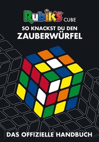 Abbildung von: Rubik's Cube - So knackst du den Zauberwürfel - Schneiderbuch