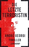 Cover: Die letzte Terroristin - Suhrkamp